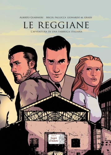 Le reggiane - L'avventura di una fabbrica italiana # 1