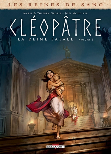 Les reines de sang - Cléopâtre, la Reine fatale # 3