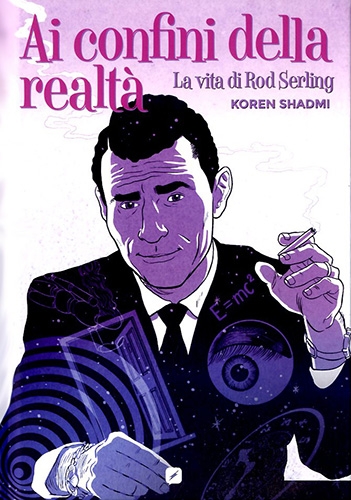 Ai confini della Realtà - La vita di Rod Serling # 1