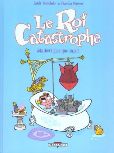 Le Roi Catastrophe # 5