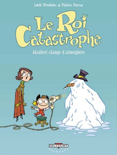 Le Roi Catastrophe # 7