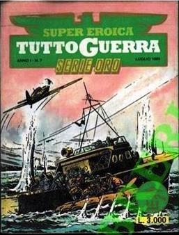 Super Eroica Tuttoguerra Serie Oro # 7