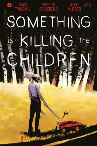 Something Is Killing the Children # 0