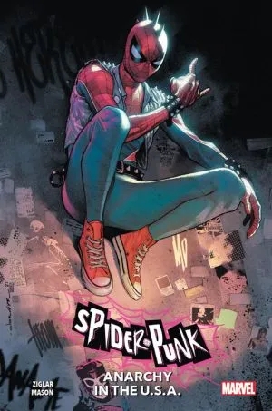 Spider-Punk: Anarchy in The U.S.A # 1