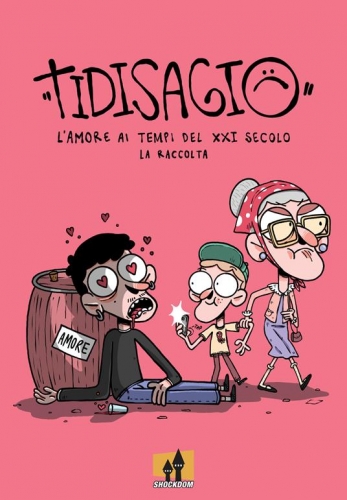 Tidisagio - L'amore ai tempi del XXI secolo # 1