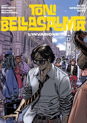 Toni Bellasalma: L'invasione # 1
