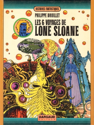 Les 6 voyages de Lone Sloane # 1