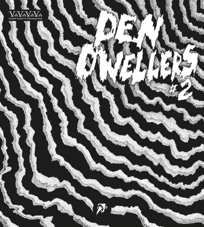 Virulent Vessels of Vesicating Vices: Den Dwellers # 2
