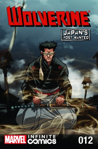 Wolverine: Japan's Most Wanted: Infinite Comic # 12