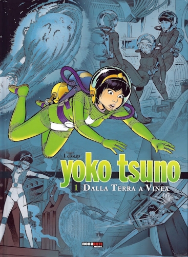 Yoko Tsuno. L'integrale # 1
