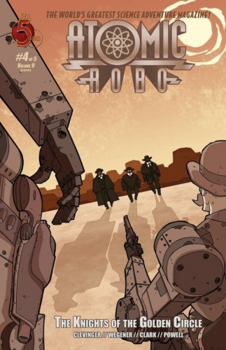 Atomic Robo: The Knights of the Golden Circle vol 9 # 4