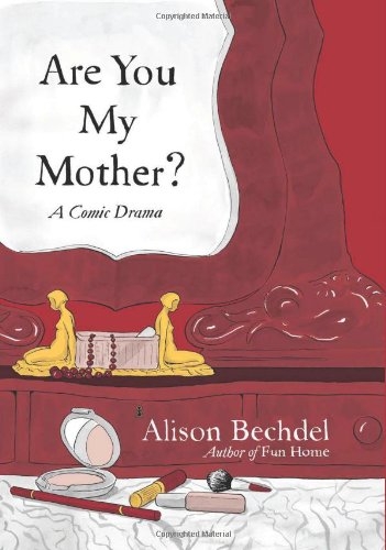 Are You My Mother? A Comic Drama # 1