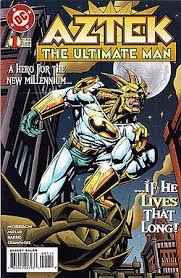 Aztek: The Ultimate Man # 1