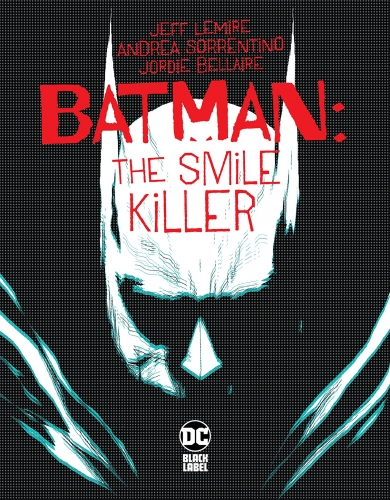 Batman: The Smile Killer # 1
