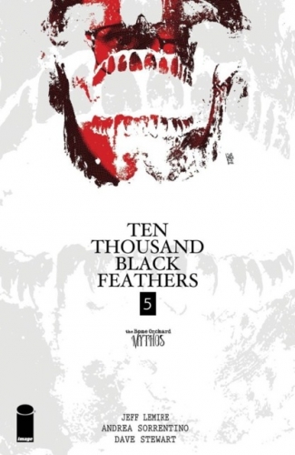 Bone Orchard: Ten Thousand Black Feathers # 5