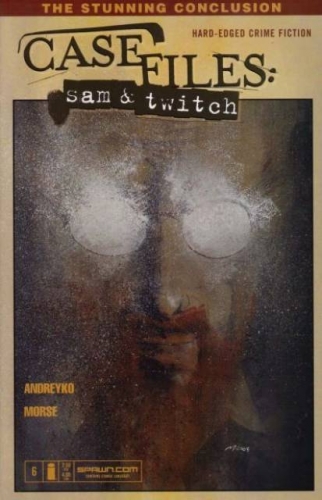 Case Files: Sam & Twitch # 6