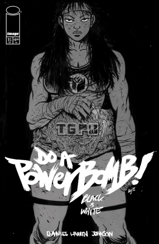 Do a Powerbomb: Black & White # 1