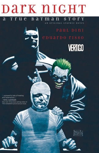 Dark Night: A True Batman Story # 1