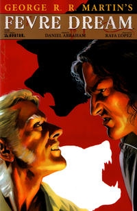 George R. R. Martin's Fevre Dream # 7