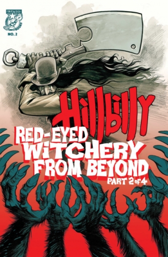 Hillbilly: Red-Eyed Witchery From Beyond # 2
