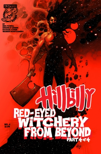 Hillbilly: Red-Eyed Witchery From Beyond # 4