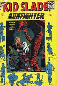 Kid Slade, Gunfighter # 5