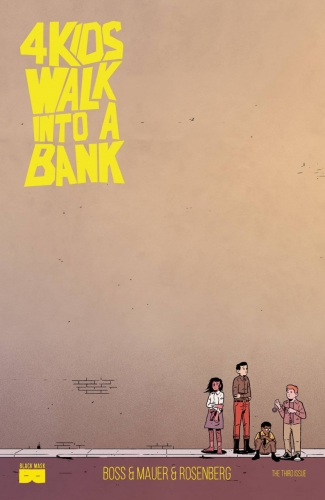 4 kids walk into a bank # 3