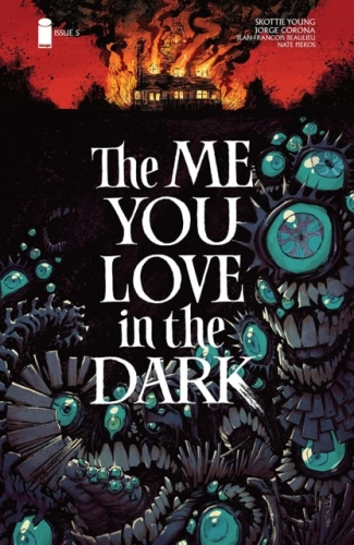 The Me You Love in the Dark # 5