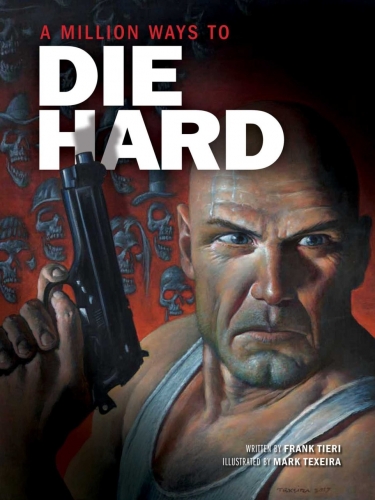 A Million Ways To Die Hard # 1