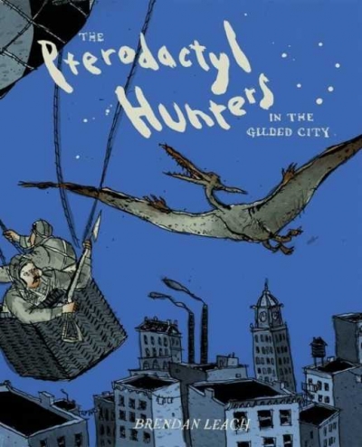 Pterodactyl Hunters in the Gilded City # 1