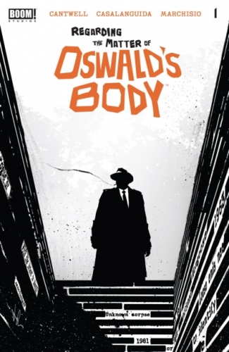 Regarding the Matter of Oswald’s Body # 1