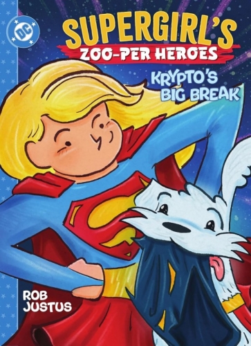 Supergirl's Zoo-per Heroes: Krypto's Big Break # 1