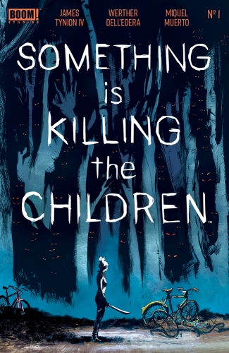 Something is Killing the Children # 1