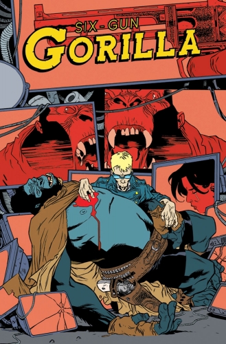 Six-Gun Gorilla # 6