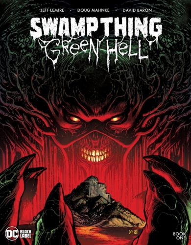 Swamp Thing: Green Hell # 1