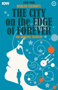 Star Trek: Harlan Ellison's Original the City on the Edge of Forever Teleplay # 5