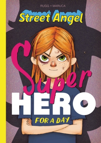 Street Angel: Superhero For A Day # 1