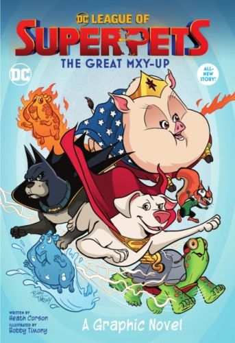 DC League of Super-Pets: The Great Mxy-Up # 1