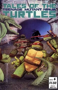 Tales of the Teenage Mutant Ninja Turtles Volume One # 6