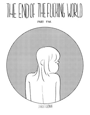 The End of the Fucking World # 5