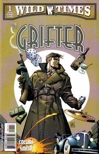 Wild Times: Grifter # 1