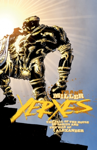 Xerxes: The Fall of the House of Darius and the Rise of Alexander # 3
