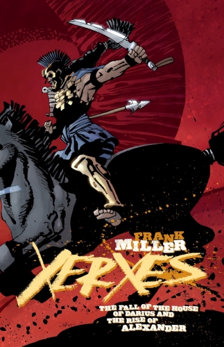Xerxes: The Fall of the House of Darius and the Rise of Alexander # 5
